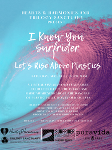 I Know You Surfrider ~ Let's Rise Above Plastics ~ The Virtual Vinyasa Surfrider Benefit